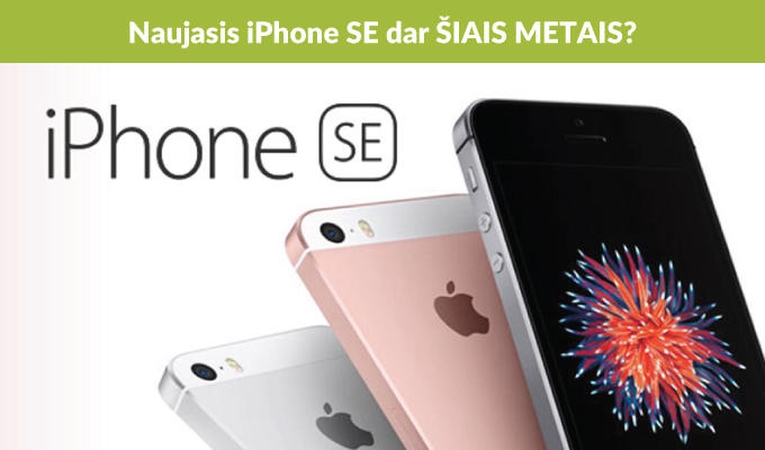 Kuo nustebins naujasis „iPhone SE“?