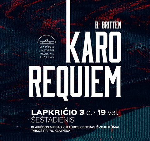 „Karo Requiem“: Klaipėdos muzikinis teatras pristato išskirtinį projektą