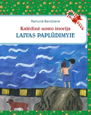 Kūrinys: knygelės „Kalėdinė uosto istorija. Laivas paplūdimyje“ viršelis.